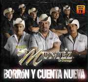 Borron y Cuenta Nueva , Grupo Mont z de Durango