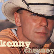 When the Sun Goes Down , Kenny Chesney