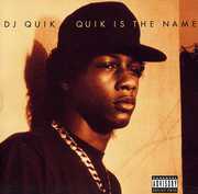 Quik Is the Name [Explicit Content] , DJ Quik