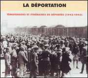 La Deportation/ Testimony & Historical Achives 1942 , Various Artists