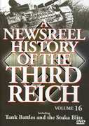 A Newsreel History of the Third Reich: Volume 16 
