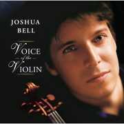 Voice of the Violin , Joshua Bell