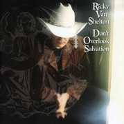 Don't Overlook Salvation , Ricky Van Shelton