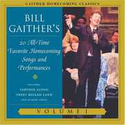 Gaither Homecoming Classics, Vol. 1 , Bill & Gloria Gaither