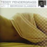 Bedroom Classics, Vol. 1 , Teddy Pendergrass
