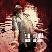 Nothin But Blood , Scott H. Biram