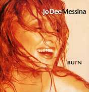 Burn , Jo Dee Messina