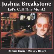 Let's Call This Monk , Joshua Breakstone