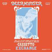 Rainwater Cassette Exchange , Deerhunter
