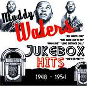Jukebox Hits 1948-1954 , Muddy Waters