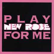 Play New Rose For Me , Various Artists