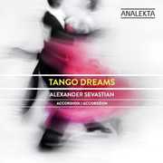 Tango Dreams , Alexander Sevastian