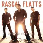 Nothing Like This , Rascal Flatts