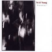 Fordivi , Trio O'Trang