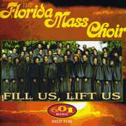 Fill Us Lift Us , Florida Mass Choir