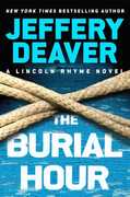 The Burial Hour (A Lincoln Rhyme Novel) , Jeffery Deaver