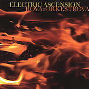 Electric Ascension , Rova Orkestrova