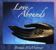 Love Abounds [Digipak] [Ecopak] , Brenda McMorrow