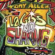 Lagos No Shaking , Tony Allen