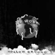 Hollow Ground , Cut Worms
