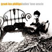 Ladies Love Oracle , Grant-Lee Phillips