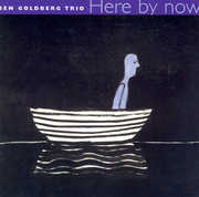 Here By Now , Ben Goldberg