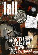 Northern Cream: The Fall DVD That Fights , The Fall