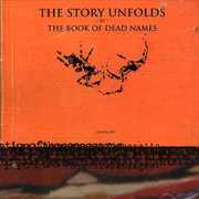 Story Unfolds , Book of Dead Names