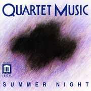 Summer Night , Quartet Music