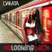 No Looking Back , Damita