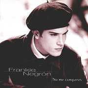 No Me Compares , Frankie Negron