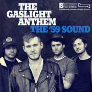 The '59 Sound , Gaslight Anthem