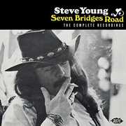 Seven Bridges Road: Complete Recordings [Import] , Steve Young