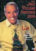 The Andy Williams Christmas Show: Live From the Moon River Theatre, Branson, MO , Andy Williams