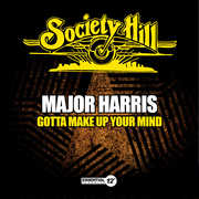 Gotta Make Up Your Mind , Major Harris