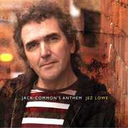 Jack Common's Anthem , Jez Lowe
