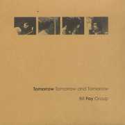 Tomorrow Tomorrow and Tomorrow , Bill Fay