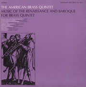 Music of Renaissance & Baroque for Brass Quintet , American Brass Quintet