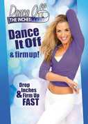 Dance Off the Inches: Dance It Off and Firm Up! , Bethany Lyons
