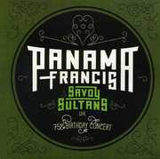 Panama Francis and The Savoy Sultans: 75th Birthday Concert , Panama Francis