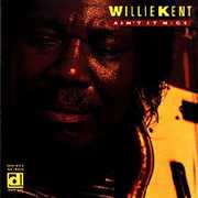 Ain't It Nice , Willie Kent