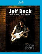 Performing This Week: Live at Ronnie Scott's , Jeff Beck