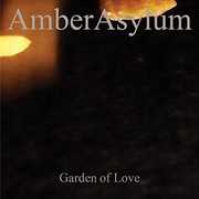 Garden Of Love , Amber Asylum