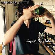 August By Cake , Guided by Voices