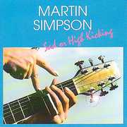 Sad or High Kicking , Martin Simpson