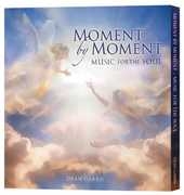 Moment By Moment-Music for the Soul , Dyan Garris