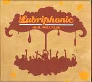 Soul Solution , Lubriphonic