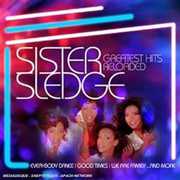 Greatest Hits Reloaded , Sister Sledge