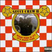 What Time Is It (It's Gucci Time) , Gucci Crew