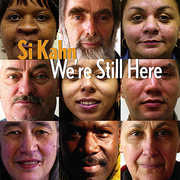 We're Still Here , Si Kahn
